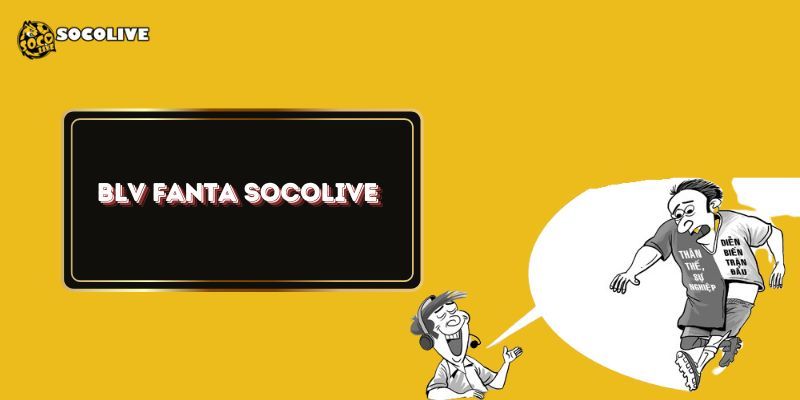 Socolive Fanta là gì