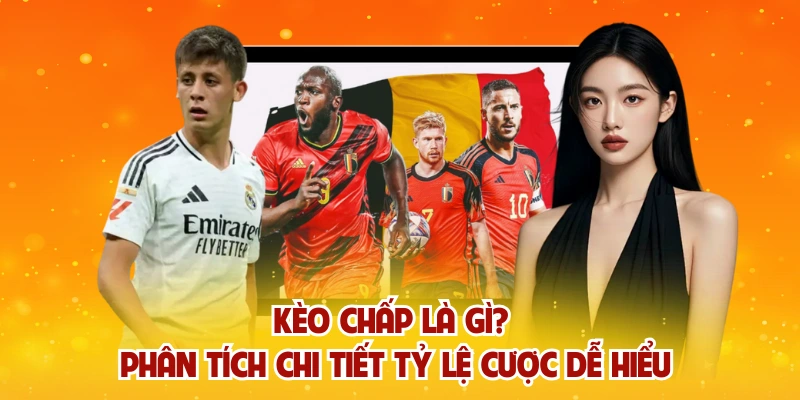 Kèo Chấp Là Gì